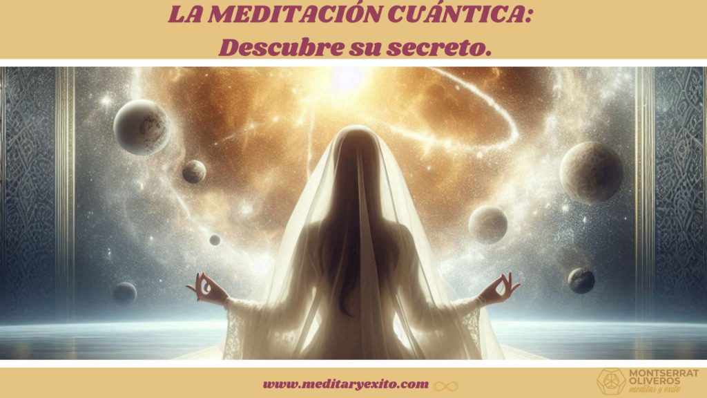 El secreto de la meditación cuántica